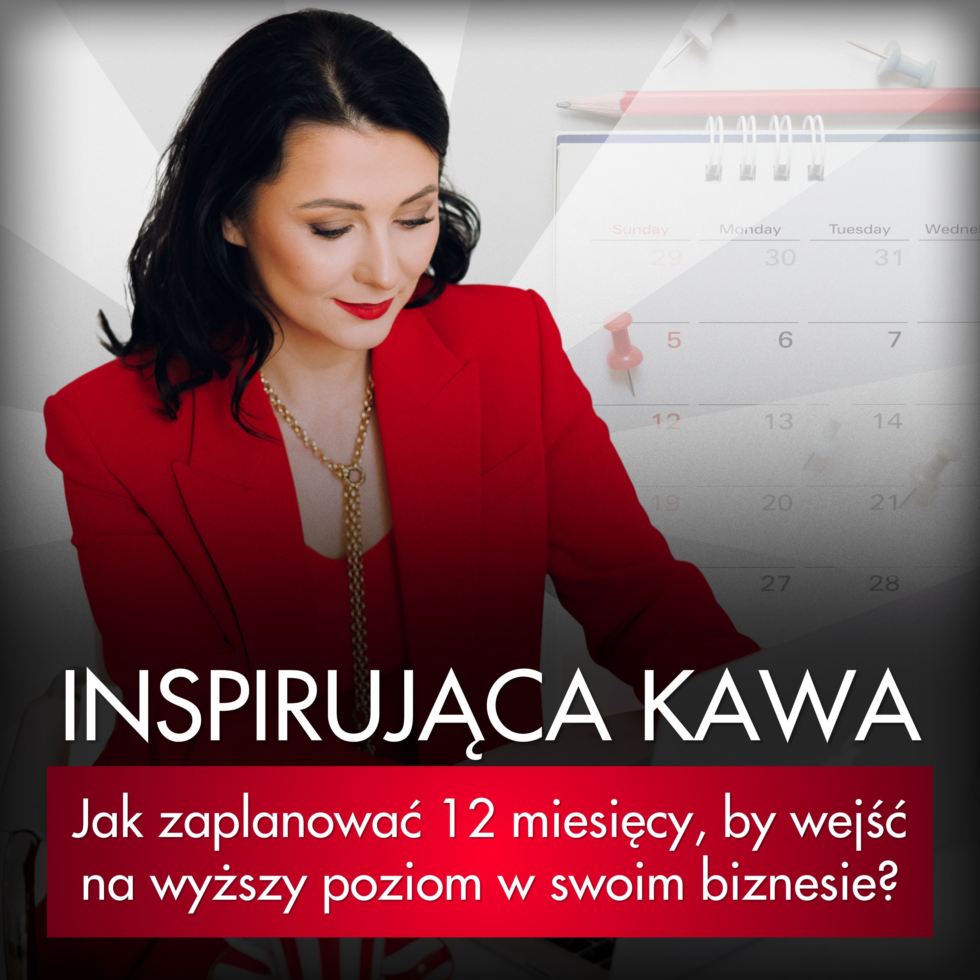 Inspirująca Kawa – Jak zaplanować 12 miesięcy, by wejść na wyższy poziom w swoim biznesie?